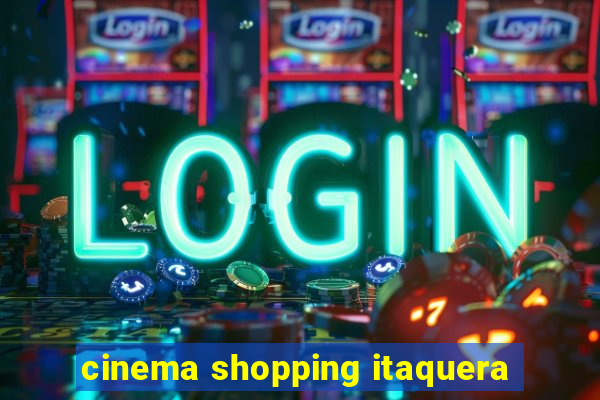 cinema shopping itaquera